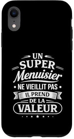 Un Super Menuisier Ne Vieillit Pas Humour Artisan Bois Coque pour iPhone XR