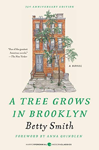 Tree Grows in Brooklyn, A: A Special Edition of the Beloved American Classic Coming-Of-Age Novel (Perennial Classics)