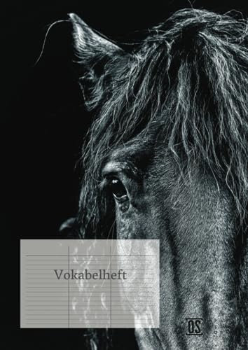 Vokabelheft A4, Motiv Pferde, Hochglanz Cover, drei Spalten, 50 Seiten, 39 Zeilen: drei Sprachen, drei Spalten, drei Vokabeln (Pferde, Vokabelheft A4, ... Cover, drei Spalten, 50 Seiten, 39 Zeilen)