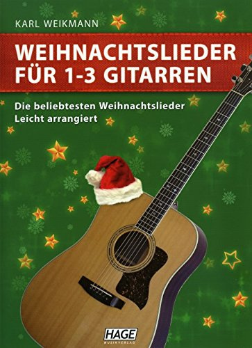 WEIHNACHTSLIEDER FUER 1-3 GITARREN - arrangiert für Gitarre - (für ein bis drei Instrumente) [Noten / Sheetmusic]