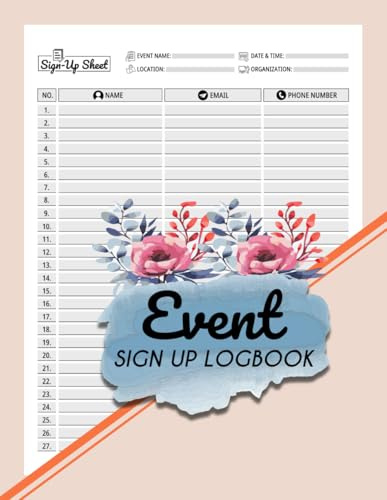 Event Sign Up Logbook: Attendance & Contact Information Tracker for Groups, Occasions, Meetings & Volunteers | 100 Pages
