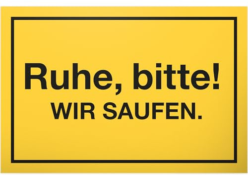 DankeDir! Ruhe bitte wir saufen Schild mit Spruch - lustiges Geschenk für ihn Geschenkidee Geburtstagsgeschenk Männer Jungs Party Deko Zubehör Scherzartikel JGA - Accessoire Fotobox
