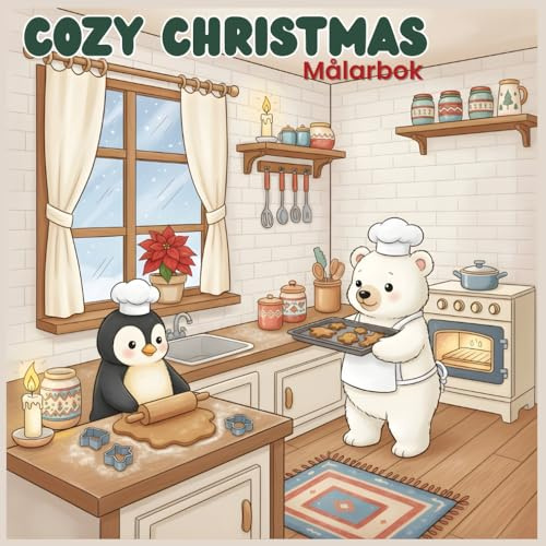 Cozy Christmas Målarbok: Målarbok för Vuxna och Barn: Mysiga Djur, Julbak, och Vintermotiv för Avkoppling och Stresslindring