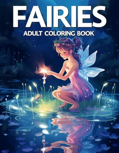Forest Fairies Coloring Book for Adults and Children: Relax with these beautiful drawings