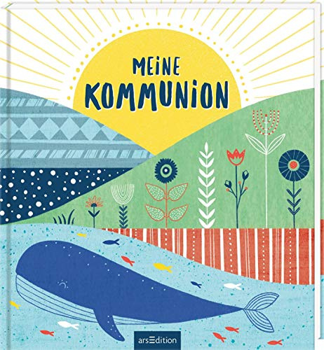 Meine Kommunion: Album zur Erstkommunion
