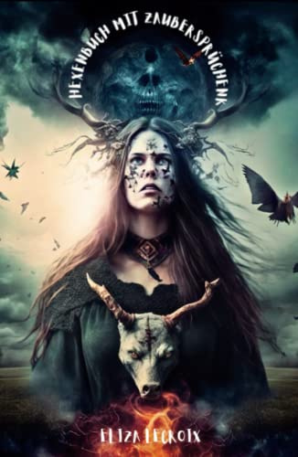Hexenbuch mit zaubersprüchen: Grüne magie buch für anfänger, Hexen, Hexerei, Junghexen und magisch Interessierte | Hexenmagie für jeden Tag, ... Einmaleins der Hexenkunst (hexenkunst buch)