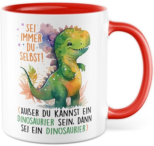 Dino Tasse mit Spruch - Geschenk Sei immer du selbst, außer du kannst ein Dinosaurier sein Kaffeetasse 330ml aus Keramik - Kinderbecher Dinotasse Jungs Geschenkidee Kinder Becher