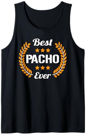 Best Pacho Ever Dichos Graciosos Nombre Pacho Camiseta sin Mangas