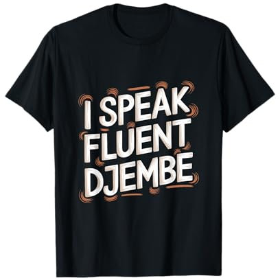 Ich spreche fließend Djembe T-Shirt