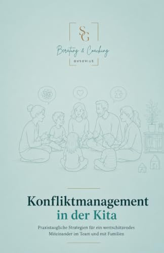 Konfliktmanagement in der Kita: Brücken bauen, statt Gräben ignorieren. Dieser Ratgeber enthält wertvolle Erklärungen, Tipps und Übungen für den pädagogischen Alltag auf allen Ebenen