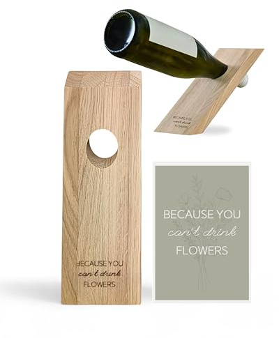 LIVLIG Magischer Flaschenhalter Eiche, schwereloser Weinflaschenhalter | Premium Wein Geschenk aus Holz. Schöner Weinhalter inkl. personalisiertem Weinetikett „Because You Can't Drink Flowers“