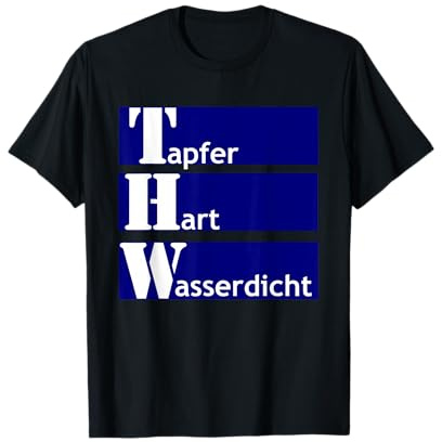THW Tapfer-Hart-Wasserdicht, blau, Technisches Hilfswerk T-Shirt
