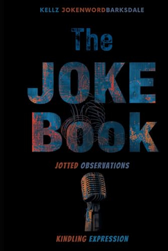 The J.O.K.E. Book: Jotted Observations Kindling Expression