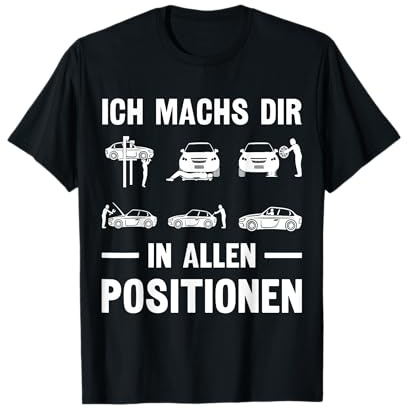 Ich machs dir in allen Positionen KFZ Mechaniker Schrauber T-Shirt