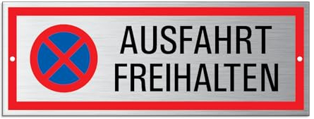 Schild Ausfahrt freihalten 175x65 mm Aluminiumschild Edelstahloptik 2-fach gelocht wetterfester Mehrfarbdruck 53387-L