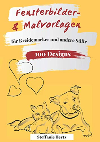 Fensterbilder und Malvorlagen für Kreidemarker und andere Stifte: Einfach schöne Fensterbilder mit Kreidemarker gestalten