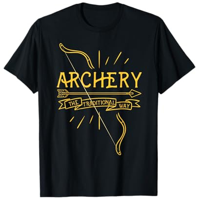 Archery The Traditional Way Bogensport Bogenschießen T-Shirt