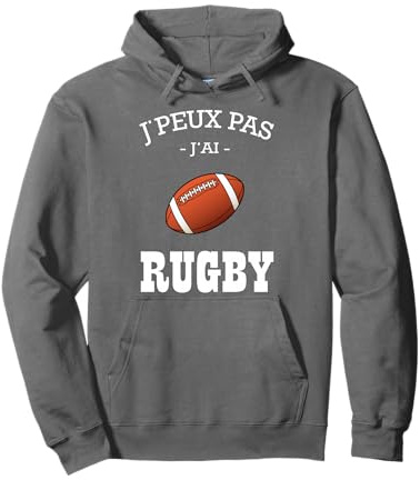 Drole Maillot De Joueur Rugby,Je Peux Pas J'Ai Rugby Sweat à Capuche