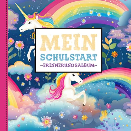 Mein Schulstart - Erinnerungsalbum: Meine Schulzeit Gästebuch für Mädchen in der 1. Klasse