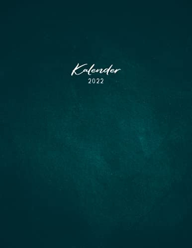 Kalender 2022: A4 I 160 Seiten I 1 Woche auf 2 Seiten I Terminplaner I Kalenderbuch I Jahresplaner I Farbe petrol