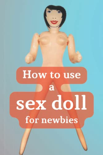 How to use a sex doll for newbies: funny fake notebook, Funny gift for your boyfriend, husband, partner or lover