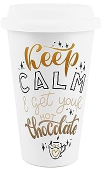 Reusable Ceramic Travel Mug - Keep Calm and Get Your Hot Chocolate - Silicone Lid Double-Walled Insulated Hot/Cold Drinks Tea Coffee Gift Mug