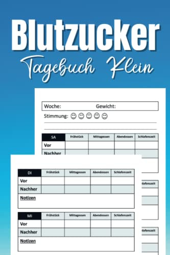 Blutzucker Tagebuch klein: 52 Wochen oder ein Jahr, 4-mal vorher und nachher (Frühstück, Mittagessen, Abendessen, Schlafenszeit), tägliches Glukose-Tracker-Tagebuch