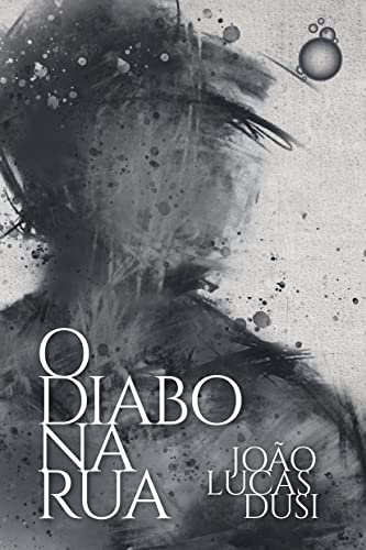 O diabo na rua (Portuguese Edition)