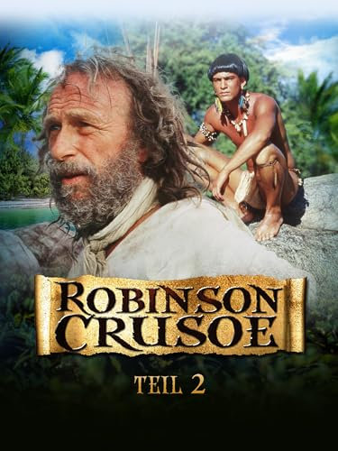 Robinson Crusoe - Teil 2