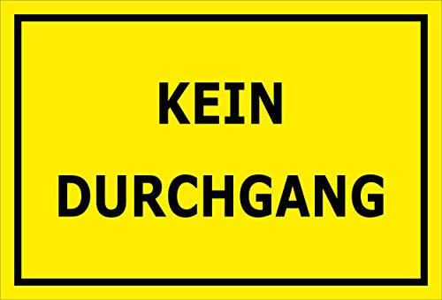 Melis-Folienwerkstatt Schild - Kein Durchgang - 15x10cm | 3mm Hartschaum – S00080-103-C 20 VAR.