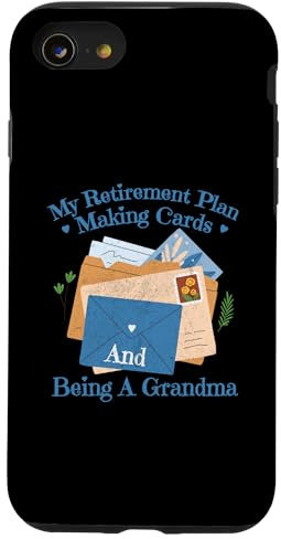 Coque pour iPhone SE (2020) / 7 / 8 Fabrication de cartes pour grand-mère, retraite, loisirs créatifs, blague de grand-mère