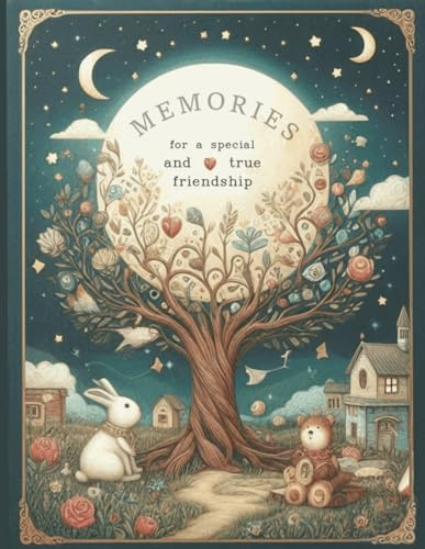 memories book for a special and true friendship: Memory book/friendship/special and true friendship /(8.5*11) inches in size 120 pages