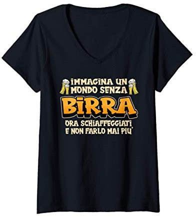 Donna Immagina un mondo senza birra Divertenti Birra Regalo Maglietta con Collo a V