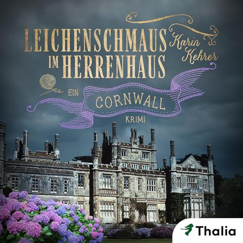 Leichenschmaus im Herrenhaus: Ein Cornwall-Krimi