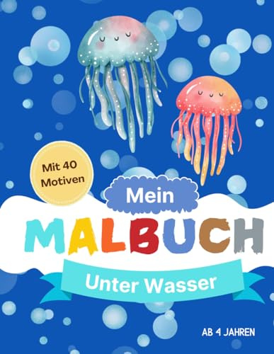 Mein Malbuch: Unter Wasser (Malbücher, Band 4)