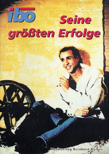 IBO - Seine großen Erfolge (Songbuch, Songbook, Notenbuch) für Gesang, Klavier, Gitarre usw.