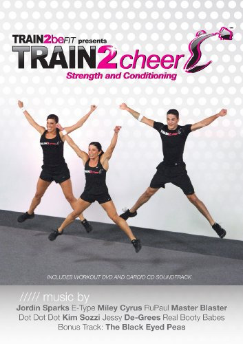 TRAIN2cheer Strength & Conditioning: High Energy Cardio & Strength Training Workout; Music by The Black Eyed Peas, Miley Cyrus