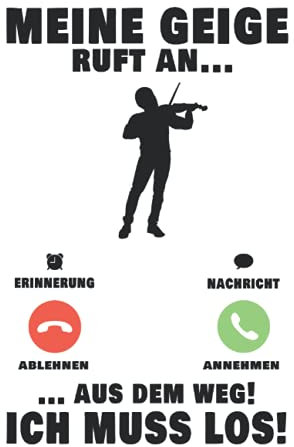 Geige Notizbuch: Meine Geige ruft an Violine Violinist Geiger / 6x9 Zoll / 120 gepunktete Seiten