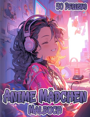 Anime Mädchen Malbuch: Manga Girls Motive zum Ausmalen für Erwachsene & Jugendliche