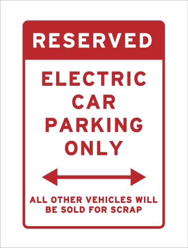 Zukeo Ltd Aluminium Red Electric Vehicle Charging Parking Only Sold for Scrap Sign Funny Hilarious Joke Car Reserved Warning EV