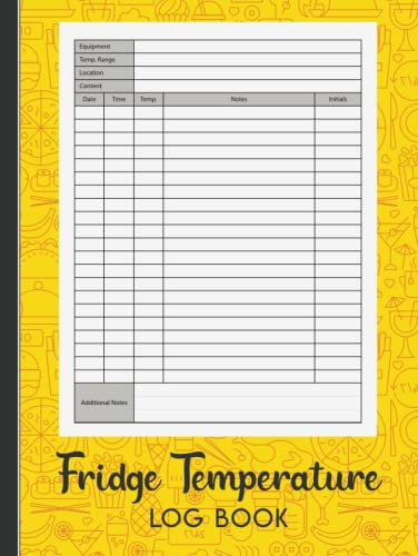 Fridge Temperature Log Book: Freezer Temperature Monitoring Journal For Kitchens, Restaurants, Catering and Personal Use.