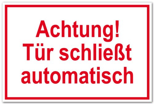 Hinweisschild aus Folie - Achtung! Tür schließt automatisch - 20 x 30 cm