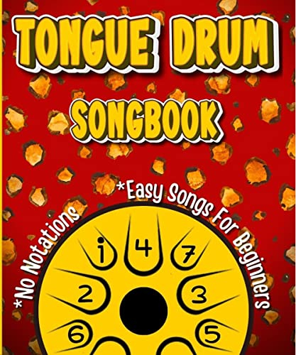 Tongue Drum Songbook: Play by Numbers. Easy Songs for Complete Beginners (English Edition)