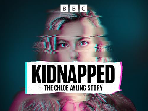 Kidnapped: The Chloe Ayling Story