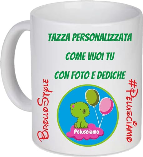 PELUSCIAMO Tazza In Ceramica Personalizzabile Foto Dediche Tazze Personalizzate Gadget Idea Regalo PS 09370