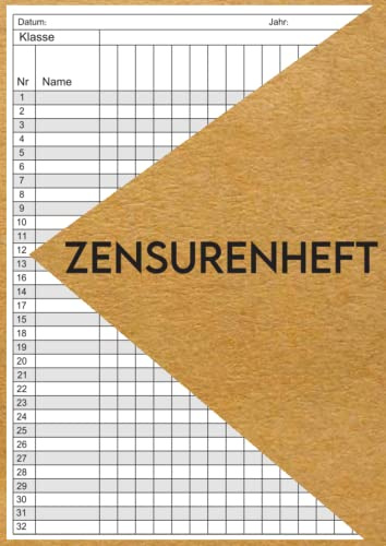 Zensurenheft Din a4 : Notenheft für Lehrer und Lehrerinnen, Anwesenheitsliste und Notenbuch für Lehrer zur Aufzeichnung der Noten und Lektionen der Schüler der Klasse