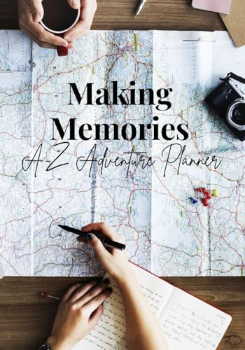 Making Memories A-Z Adventure Planner | The Gift of Time | Memory book & Journal | Adventure Planner for families, couples & friends with bucket lists | Perfect Gift