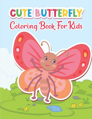 Cute Butterfly Coloring Book For Kids: A Perfect Butterfly Coloring Book With Fun Facts and Activities For Kids And Toddlers | Cute Gift Idea For Butterfly Lovers