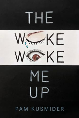 The Woke Woke Me Up