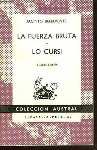 La fuerza bruta y lo cursi